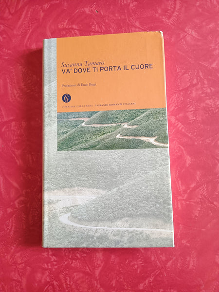 Và dove ti porta il cuore | Susanna Tamaro