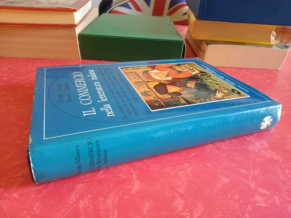 Il commercio nella letteratura italiana | Nicola Merola; Renato Minore