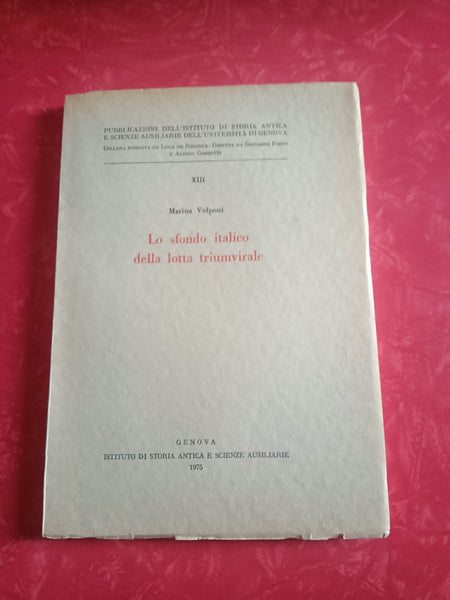 Lo sfondo italico della lotta triumvirale | M. Volponi