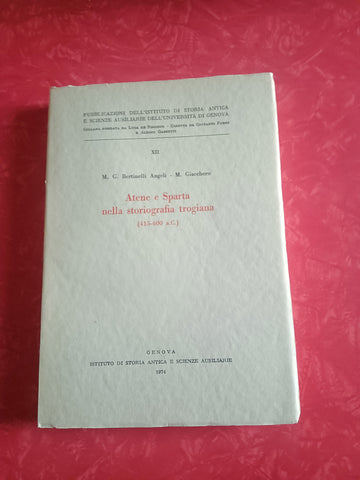 Atene e Sparta nella storiografia trogiana (415 400 a. C) | M. G. Bertinelli