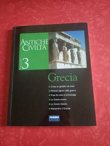 Grecia Vol. 3 Antiche Civiltà | Aa.Vv