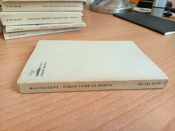 Forte come la morte | Guy de Maupassant - Rizzoli