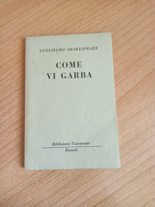 Come vi garba | Shakespeare - Rizzoli