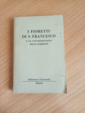 I fioretti di S. Francesco e le considerazioni delle stigmate | San Francesco - Rizzoli