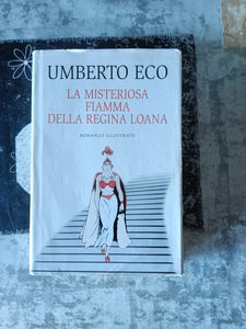 La misteriosa fiamma della regina Loana | Umberto Eco