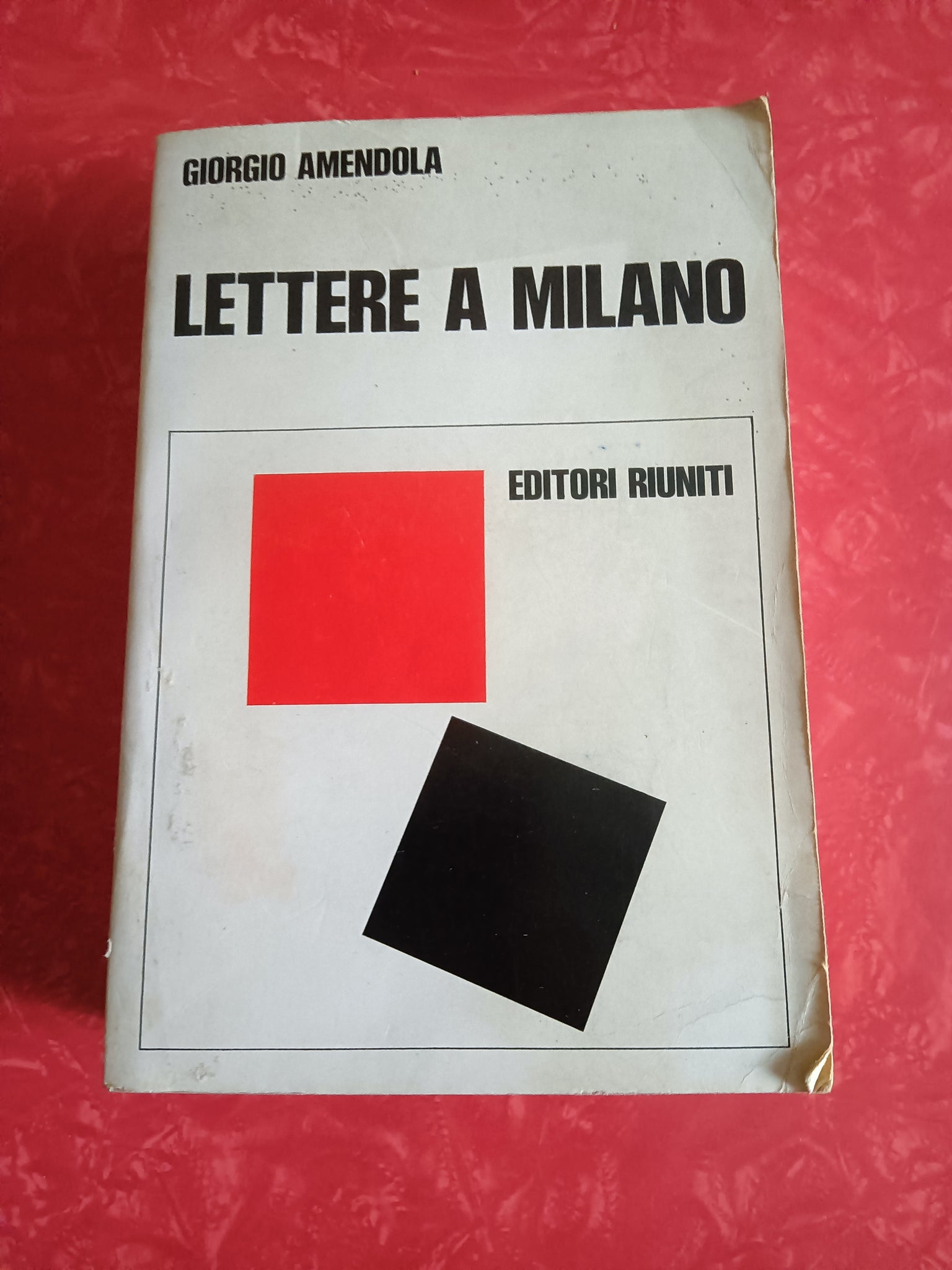 Lettere a Milano | Giorgio Amendola - Editori Riuniti
