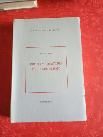 Problemi di storia del capitalismo | Maurice Dobb - Editori Riuniti