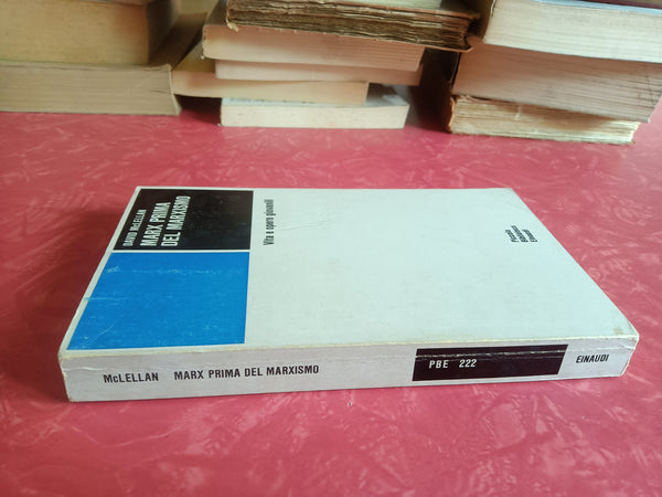 Marx prima del marxismo. Vita e opere giovanili | David McLellan - Einaudi
