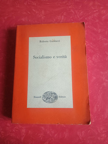 Socialismo e verità | Roberto Guiducci - Einaudi