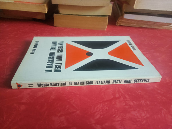 Il marxismo italiano degli anni sessanta | Nicola Badaloni - Editori Riuniti