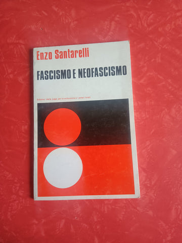 Fascismo e Neofascismo | Enzo Santarelli