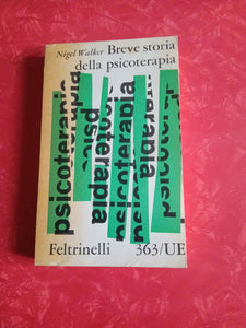 Breve storia della psicoterapia | Nigel Walker - Feltrinelli