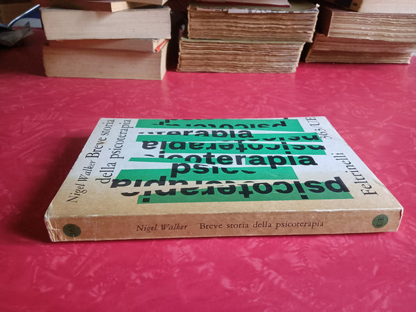 Breve storia della psicoterapia | Nigel Walker - Feltrinelli