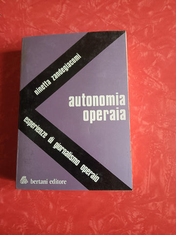Autonomia operaia | Ninetta Zandegiacomi