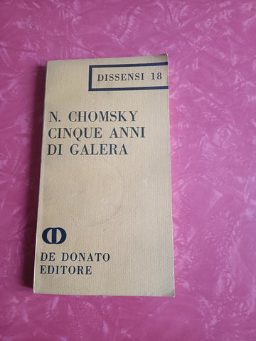 Cinque anni di galera | N. Chomsky