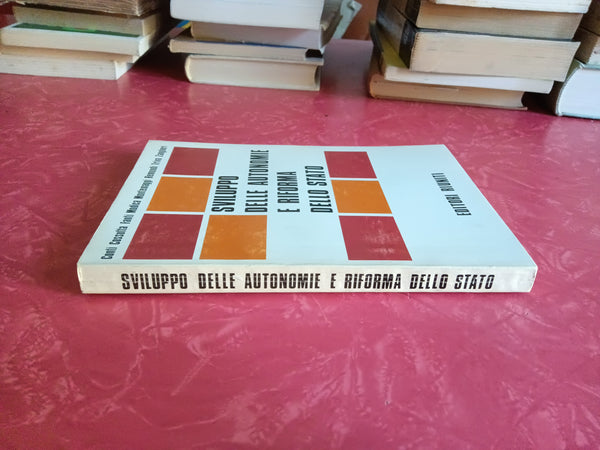 Sviluppo delle autonomie e riforma dello stato | Conti Cossutta Fanti Modica Montemaggi Remondi Triva Zangheri - Editori riuniti