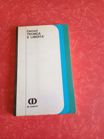Tecnica e libertà | Umberto Cerroni