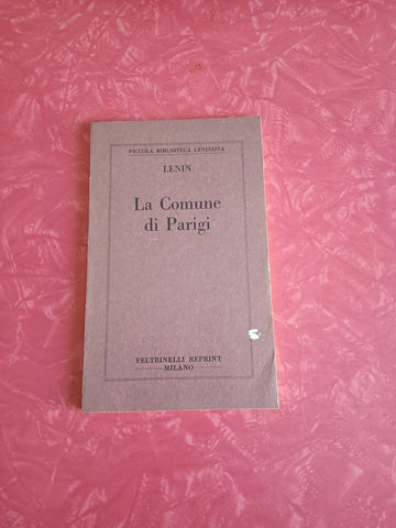 La Comune di Parigi | Lenin - Feltrinelli