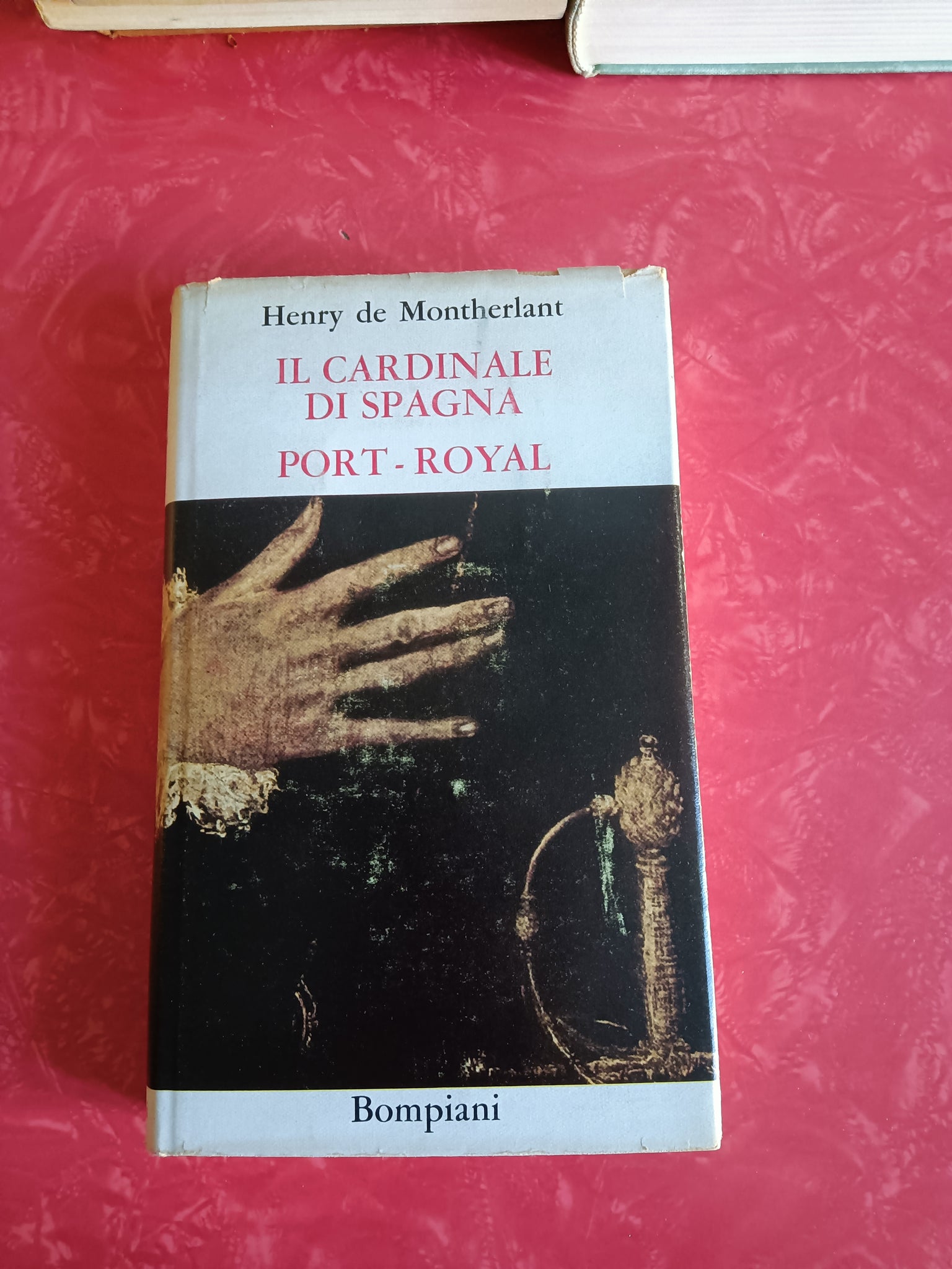 Il Cardinale di Spagna - Port - Royal | Henry De Montherlant - Bompiani