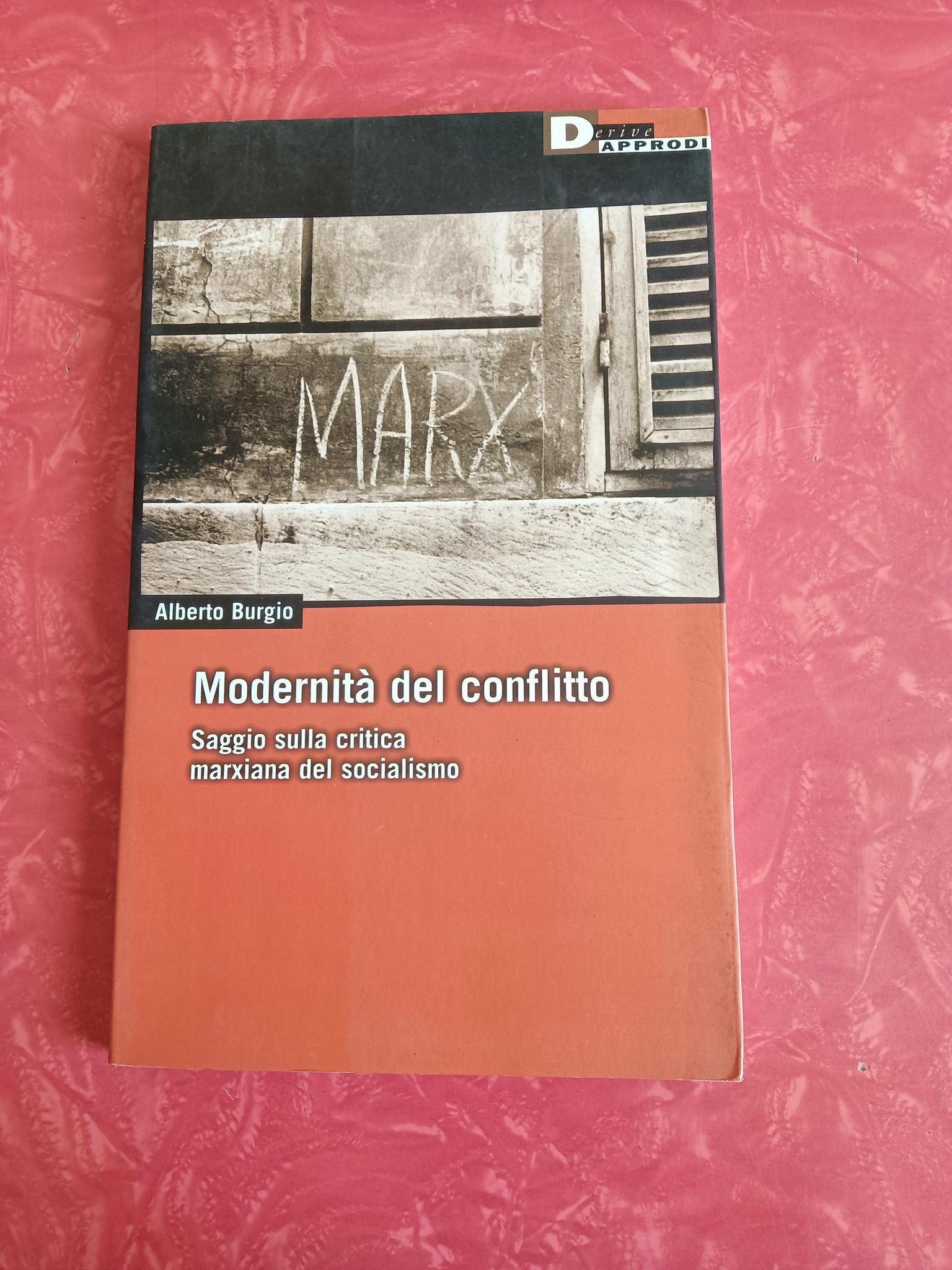 Modernità del conflitto. Saggio sulla critica marxiana del socialismo | Alberto Burgio
