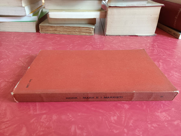 Marx e i marxisti | Sidney Hook