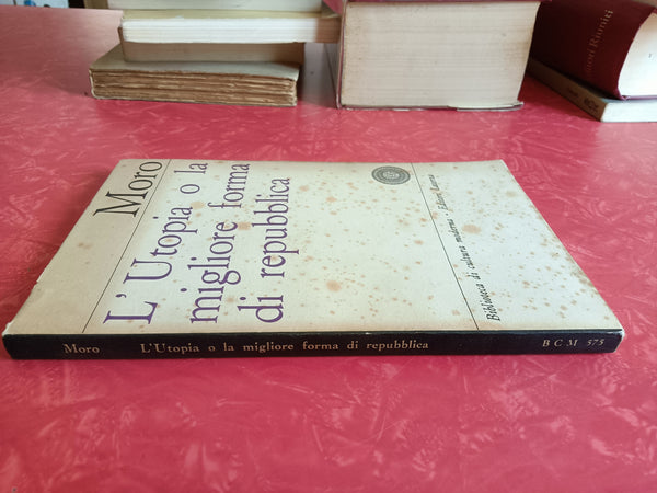 L’Utopia o la migliore forma di repubblica | Tommaso Moro - Laterza