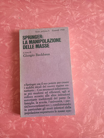 Springer: la manipolazione delle masse | Giorgio Backhaus - Einaudi