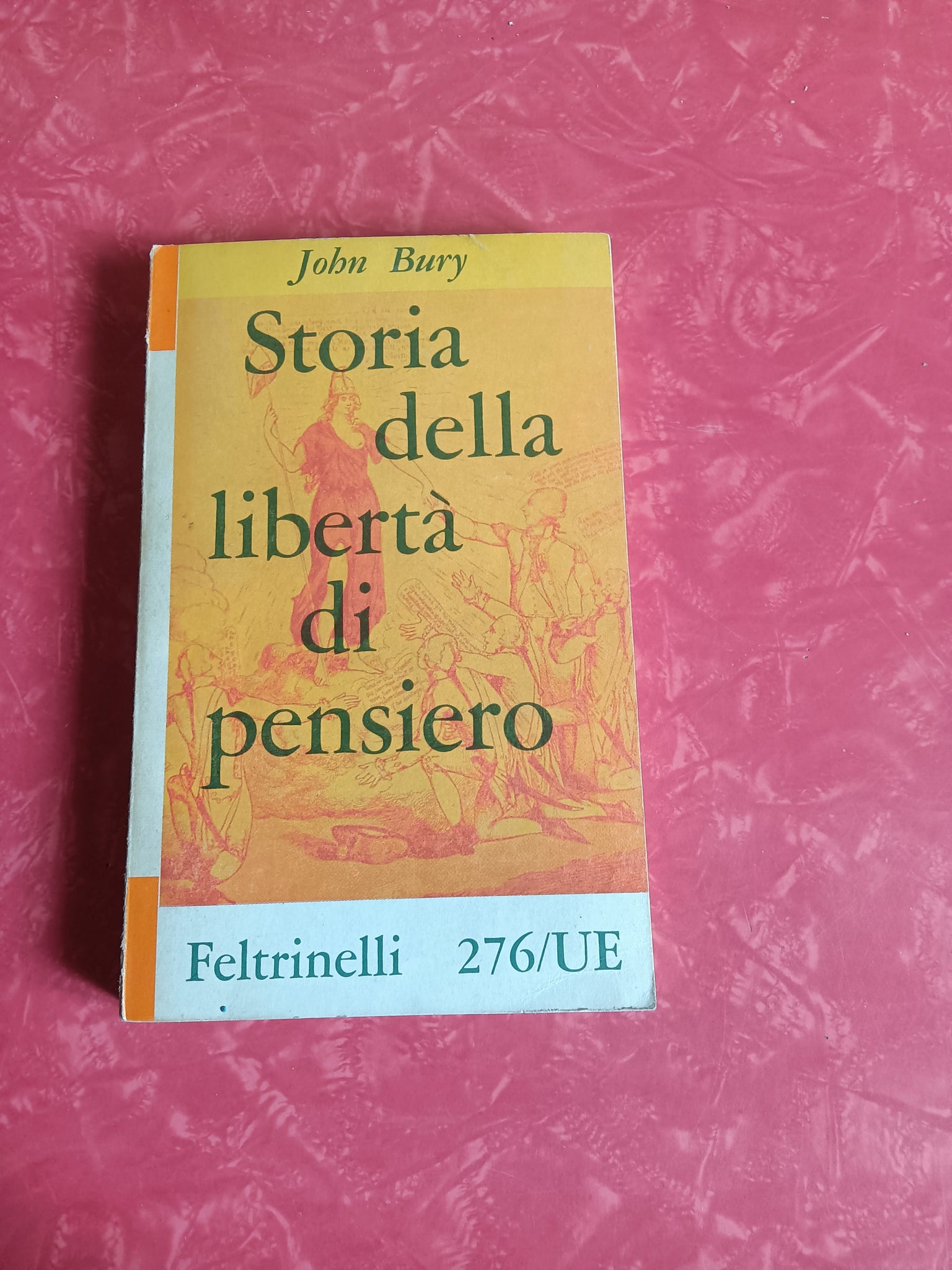 Storia della libertà di pensiero | John Bury - Feltrinelli