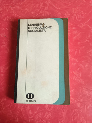 Leninismo e rivoluzione socialista | Centro Studi Marxisti