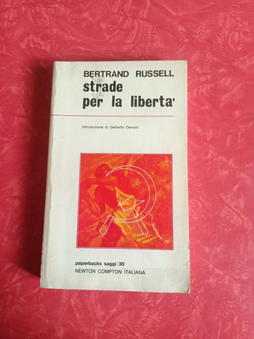 Strade per la libertà | Bertrad Russell