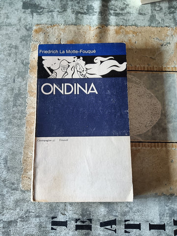 Ondina | Friedrich La Motte - Fouquè - Einaudi
