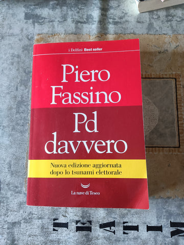Pd davvero | Piero Fassino