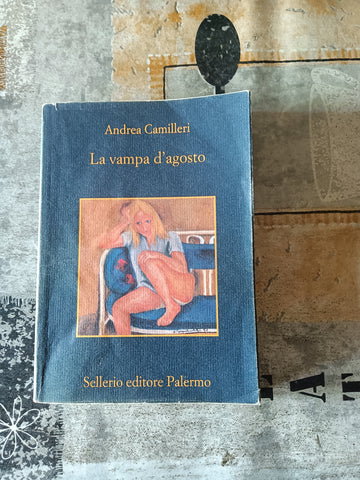 La vampa d’agosto | Andrea Camilleri - Sellerio