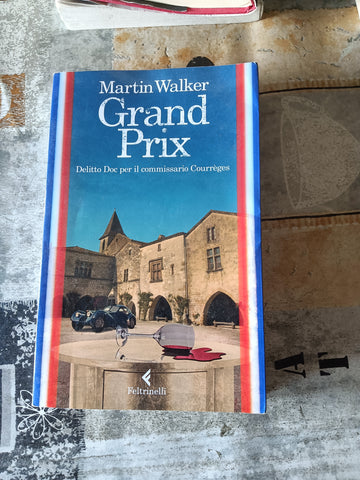 Grand prix | Martin Walker - Feltrinelli