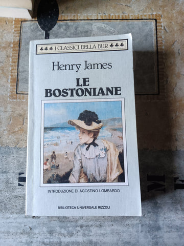 Le bostoniane | Henry James - Rizzoli