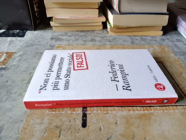 Non ci possiamo più permettere uno stato sociale. Falso! | Federico Rampini - Laterza