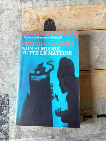 Non si muore tutte le mattine | Vinicio Capossela - Feltrinelli