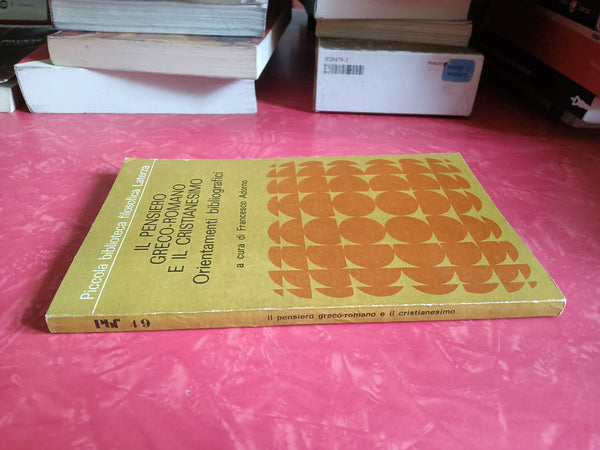 Il pensiero Greco Romano e il cristianesimo. Orientamenti bibliografici | Francesco Adorno, a cura di - Laterza