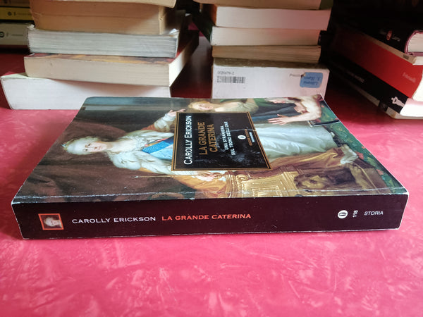 La grande Caterina | Carolly Erickson - Mondadori