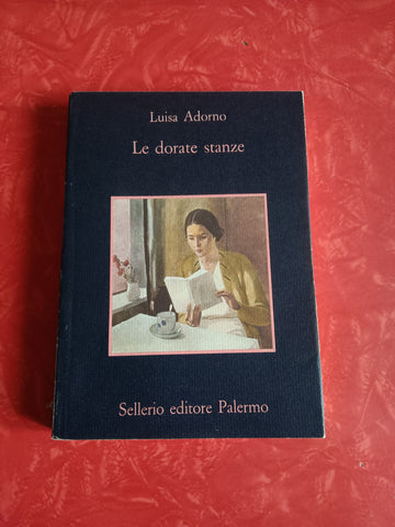 Le dorate stanze | Luisa Adorno - Sellerio