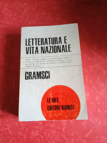 Letteratura e vita nazionale | Antonio Gramsci - Editori Riuniti
