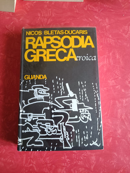 Rapsodia greca | Nicos Bletas Ducaris - Guanda