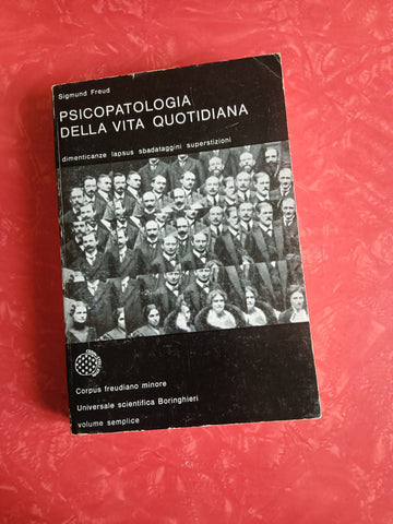 Psicopatologia della vita quotidiana | Sigmund Freud - Bollati Boringhieri