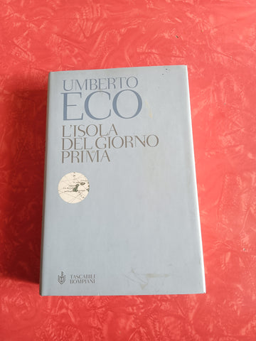 L’isola del giorno prima | Umberto Eco - Bompiani