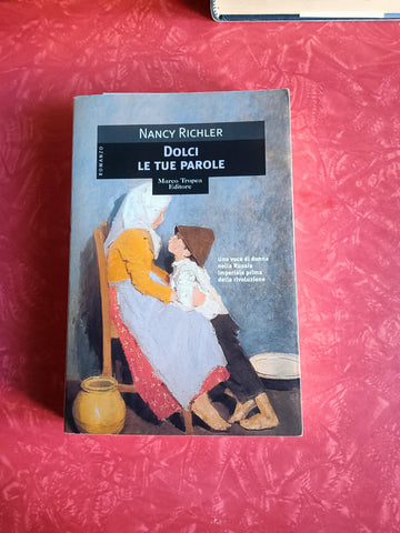 Dolci le tue parole | Nancy Richler