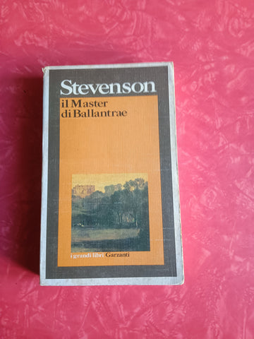 Il Master di Ballantrae | Robert Louis Stevenson - Garzanti