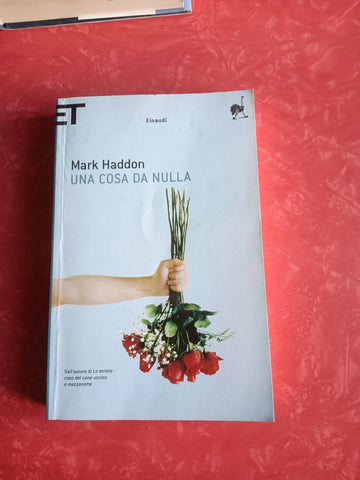 Una cosa da nulla | Mark Haddon - Einaudi