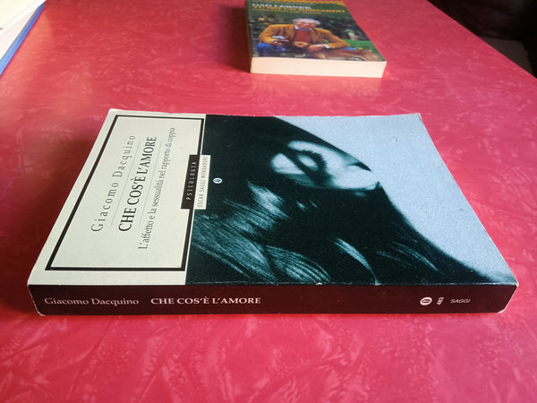 Che cos’è l’amore | Giacomo Dacquino - Mondadori