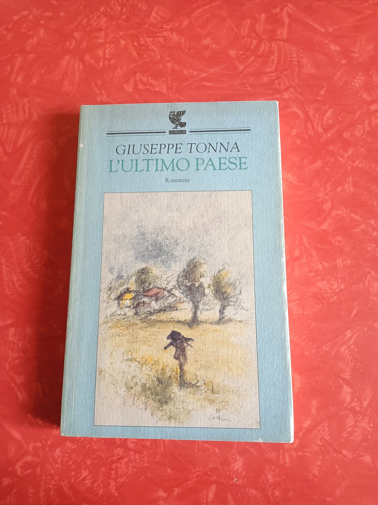 L’Ultimo paese | Giuseppe Tonna - Guanda