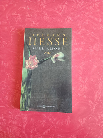 Sull’amore | Hermann Hesse - Mondadori